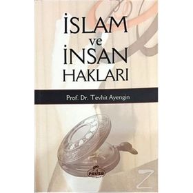 İslam ve İnsan Hakları - Yrd. Doç. Dr. Tevhid Ayengin