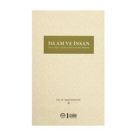 İslam ve İnsan - İsmail Karagöz