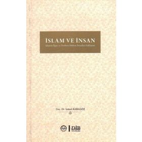 İslam ve İnsan - İsmail Karagöz