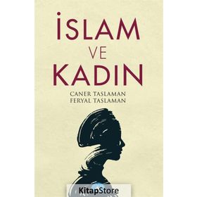 İslam Ve Kadın - Caner Taslaman