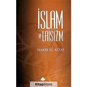 İSLAM VE LAISIZM - M.NAKIB EL ATTAS