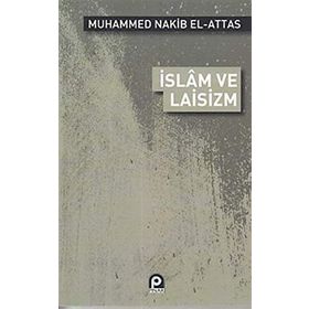 İSLAM VE LAISIZM - M.NAKIB EL ATTAS