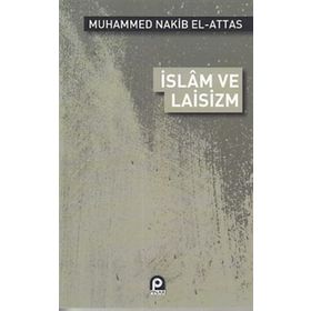 İSLAM VE LAISIZM - M.NAKIB EL ATTAS