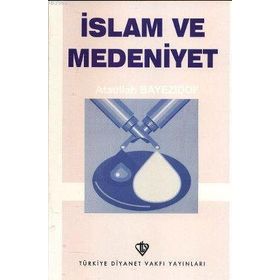 İSLAM VE MEDENIYET - İBRAHİM URAL