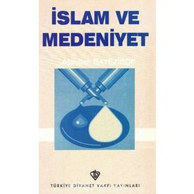İSLAM VE MEDENIYET - İBRAHİM URAL