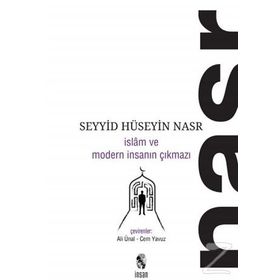 İSLAM VE MODERN İNSANIN ÇIKMAZI - SEYYID HÜSEYİN NASR
