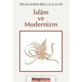 İslam Ve Modernizm - Muhammed Rıza Şalguni