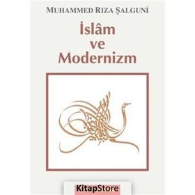 İslam Ve Modernizm - Muhammed Rıza Şalguni