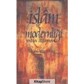 İSLAM VE MODERNLİĞİ YENIDEN DÜŞÜNMEK - ABDULVAHAP EL-EFENDI