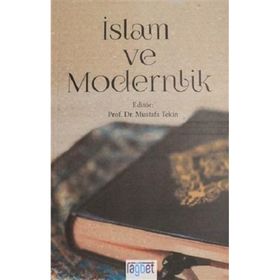İslam ve Modernlik - Mustafa Tekin