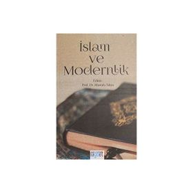 İslam ve Modernlik - Mustafa Tekin
