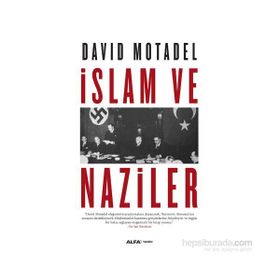 İslam ve Naziler - David Motadel