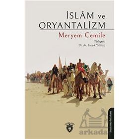 İSLAM VE ORYANTALIZM - MERYEM CEMILE