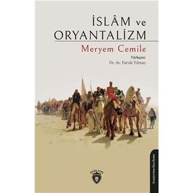 İSLAM VE ORYANTALIZM - MERYEM CEMILE