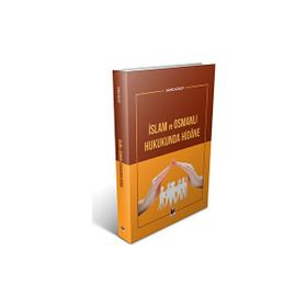 İslam ve Osmanlı Hukukunda Hidane - Samed Atasoy