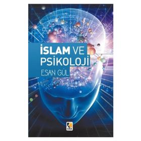 İslam ve Psikoloji - Esan Gül
