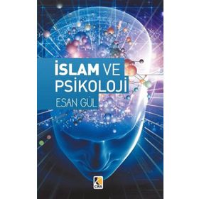 İslam ve Psikoloji - Esan Gül