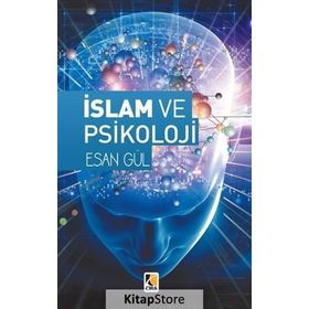 İslam ve Psikoloji - Esan Gül
