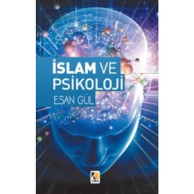 İslam ve Psikoloji - Esan Gül