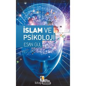 İslam ve Psikoloji - Esan Gül