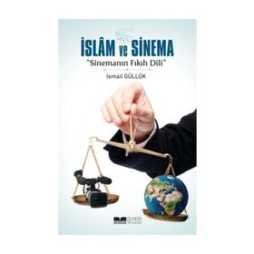 İslam ve Sinema - İsmail Güllük
