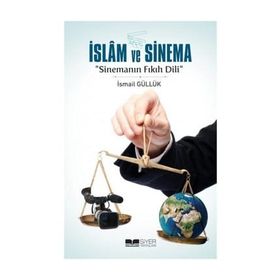 İslam ve Sinema - İsmail Güllük