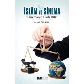 İslam ve Sinema - İsmail Güllük