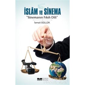 İslam ve Sinema - İsmail Güllük