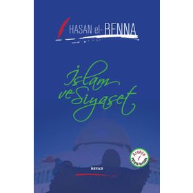 İslam ve Siyaset - Hasan El-Benna