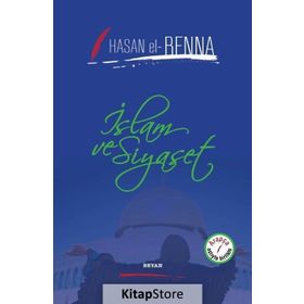 İslam ve Siyaset - Hasan El-Benna