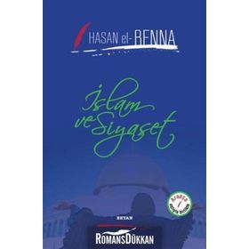 İslam ve Siyaset - Hasan El-Benna