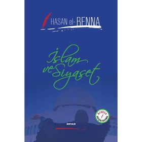 İslam ve Siyaset - Hasan El-Benna
