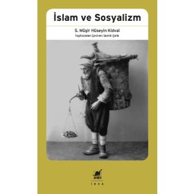 İslam Ve Sosyalizm - Müşir Hüseyin Kidvai