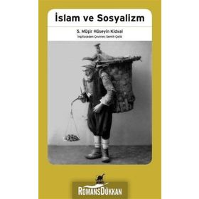 İslam Ve Sosyalizm - Müşir Hüseyin Kidvai