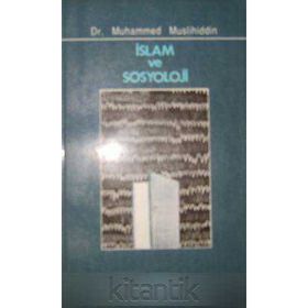 İSLAM VE SOSYOLOJI AÇISINDAN İLİM VE DIN BÜTÜNLÜĞÜ - ADIL ŞAHİN