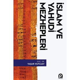 İslam ve Yahudi Mezhepleri - Yaşar Kutluay