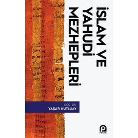 İslam ve Yahudi Mezhepleri - Yaşar Kutluay