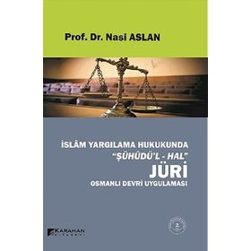 İSLAM YARGILAMA HUKUKUNDA JÜRİ - NASI ASLAN