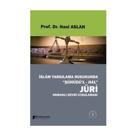 İSLAM YARGILAMA HUKUKUNDA JÜRİ - NASI ASLAN