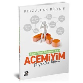 İslama Davet Etmek İstiyorum Ama Acemiyim Diyenler İçin - Feyzullah Birışık