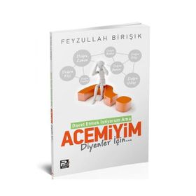 İslama Davet Etmek İstiyorum Ama Acemiyim Diyenler İçin - Feyzullah Birışık