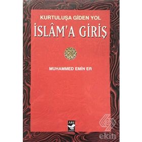 İSLAM'A GIRIŞ - MEHMET DOĞRU