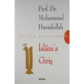 İSLAM'A GİRİŞ - MUHAMMED HAMIDULLAH