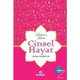 İSLAMA GÖRE CINSEL HAYAT (CILTLI) - ALI RIZA DEMIRCAN