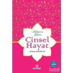 İSLAMA GÖRE CINSEL HAYAT (CILTLI) - ALI RIZA DEMIRCAN