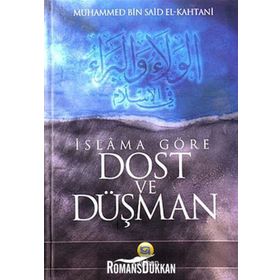 İslama Göre Dost Ve Düşman - Muhammed Bin Said El Kahtani