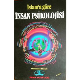 İSLAMA GÖRE İNSAN PSİKOLOJISİ - SEYYID KUTUB