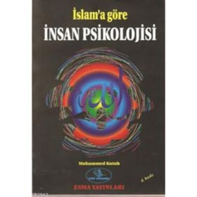 İSLAMA GÖRE İNSAN PSİKOLOJISİ - SEYYID KUTUB