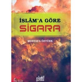 İslam’a Göre Sigara - Mustafa Öztürk