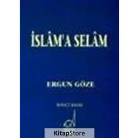 İSLAM´A SELAM - GENEL